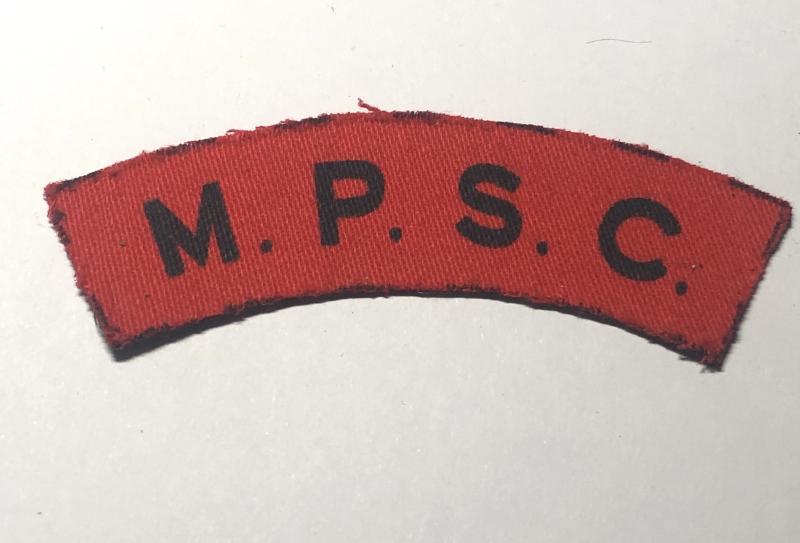 M.P.S.C. WW2 printed shoulder title.